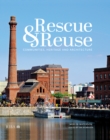 Rescue and Reuse : Communities, Heritage and Architecture - eBook
