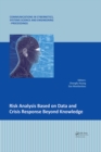 Risk Analysis Based on Data and Crisis Response Beyond Knowledge : Proceedings of the 7th International Conference on Risk Analysis and Crisis Response (RACR 2019), October 15-19, 2019, Athens, Greece - eBook