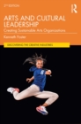 Arts and Cultural Leadership : Creating Sustainable Arts Organizations - eBook
