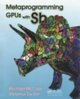 Metaprogramming GPUs with Sh - eBook
