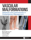 Vascular Malformations : Advances and Controversies in Contemporary Management - eBook