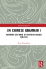 Jin Chinese Grammar I : Referent and Tense of Northern Shaanxi Dialects - eBook