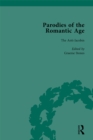 Parodies of the Romantic Age Vol 1 : Poetry of the Anti-Jacobin and Other Parodic Writings - eBook
