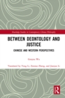 Between Deontology and Justice : Chinese and Western Perspectives - eBook