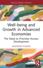 Well-being and Growth in Advanced Economies : The Need to Prioritise Human Development - eBook