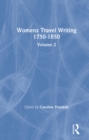 Womens Travel Writing 1750-1850 : Volume 2 - eBook