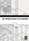 The Prison House of Alienation - eBook