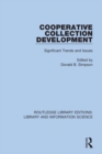 Cooperative Collection Development : Significant Trends and Issues - eBook