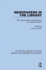 Newspapers in the Library : New Approaches to Management and Reference Work - eBook