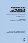 Reading and the Art of Librarianship : Selected Essays of John B. Nicholson, Jr. - eBook