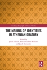 The Making of Identities in Athenian Oratory - eBook