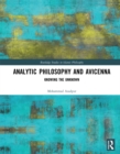Analytic Philosophy and Avicenna : Knowing the Unknown - eBook