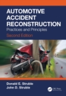 Automotive Accident Reconstruction : Practices and Principles, Second Edition - eBook