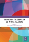 Broadening the Debate on EU–Africa Relations : Towards Reciprocal Approaches - eBook