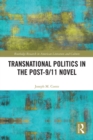 Transnational Politics in the Post-9/11 Novel - eBook