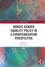 Nordic Gender Equality Policy in a Europeanisation Perspective - eBook