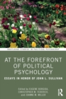 At the Forefront of Political Psychology : Essays in Honor of John L. Sullivan - eBook