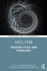 Holism : Possibilities and Problems - eBook