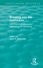 Breaking into the Curriculum : The Impact of Information Technology on Schooling - eBook