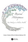 Beyond Menopause : New Pathways to Holistic Health - eBook