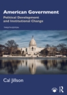 American Government : Political Development and Institutional Change - eBook