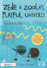 Zedie and Zoola’s Playful Universe: A Practical Guide to Supporting Children with Different Communication Styles at Playtime - eBook