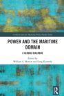 Power and the Maritime Domain : A Global Dialogue - eBook