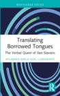 Translating Borrowed Tongues : The Verbal Quest of Ilan Stavans - eBook