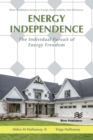 Energy Independence : The Individual Pursuit of Energy Freedom - eBook