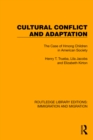 Cultural Conflict and Adaptation : The Case of Hmong Children in American Society - eBook
