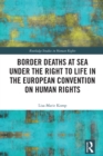 Border Deaths at Sea under the Right to Life in the European Convention on Human Rights - eBook