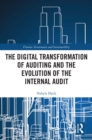 The Digital Transformation of Auditing and the Evolution of the Internal Audit - eBook