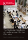 The Routledge Handbook of Landscape Architecture Education - eBook