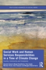 Social Work and Human Services Responsibilities in a Time of Climate Change : Country, Community and Complexity - eBook