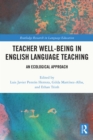 Teacher Well-Being in English Language Teaching : An Ecological Approach - eBook