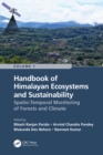 Handbook of Himalayan Ecosystems and Sustainability, Volume 1 : Spatio-Temporal Monitoring of Forests and Climate - eBook
