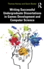 Writing Successful Undergraduate Dissertations in Games Development and Computer Science - eBook