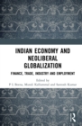 Indian Economy and Neoliberal Globalization : Finance, Trade, Industry and Employment - eBook