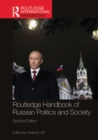 Routledge Handbook of Russian Politics and Society - eBook
