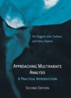 Approaching Multivariate Analysis, 2nd Edition : A Practical Introduction - eBook
