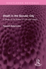 Death in the Secular City : A Study of the Notion of Life after Death... - eBook