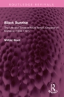Black Sunrise : The Life and Times of Mulai Ismail, Emperor of Morocco (1646-1727) - eBook