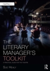 The Literary Manager's Toolkit : A Practical Guide for the Theatre - eBook