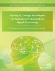 Analog IC Design Techniques for Nanopower Biomedical Signal Processing - eBook