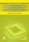 Enabling Technologies for the Internet of Things : Wireless Circuits, Systems and Networks - eBook