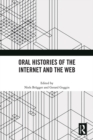 Oral Histories of the Internet and the Web - eBook