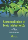Bioremediation of Toxic Metal(loid)s - eBook