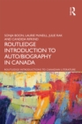 The Routledge Introduction to Auto/biography in Canada - eBook