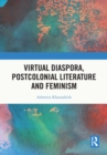 Virtual Diaspora, Postcolonial Literature and Feminism - eBook
