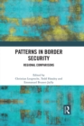 Patterns in Border Security : Regional Comparisons - eBook